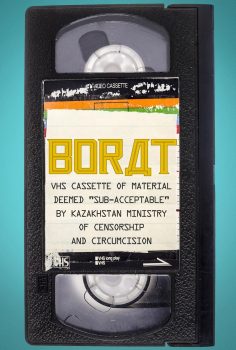 Borat: VHS Cassette of Material Deemed “Sub-acceptable” By Kazakhstan Ministry of Censorship and Circumcision