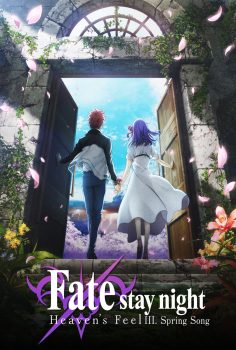 Gekijouban Fate/Stay Night: Heaven’s Feel – III. Spring Song