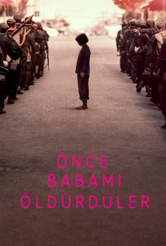 Önce Babamı Öldürdüler