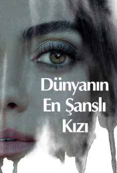 Dünyanın En Şanslı Kızı